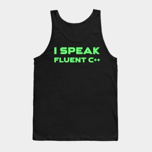 I Speak Fluent C++ Programming Tank Top